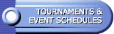 Tournaments and Events Schedules